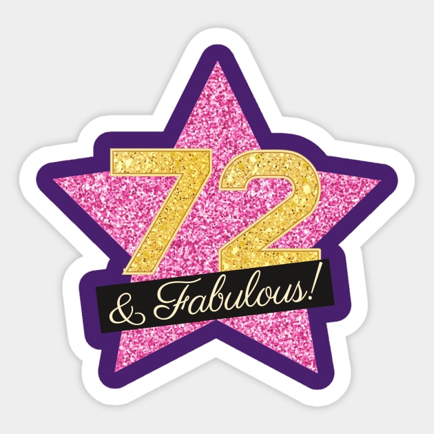 72nd Birthday Gifts Women Fabulous - Pink Gold Sticker by BetterManufaktur